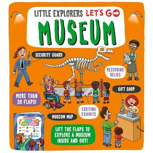 Little Explorers Lets Go Museum by Collaborate Agency Other Book