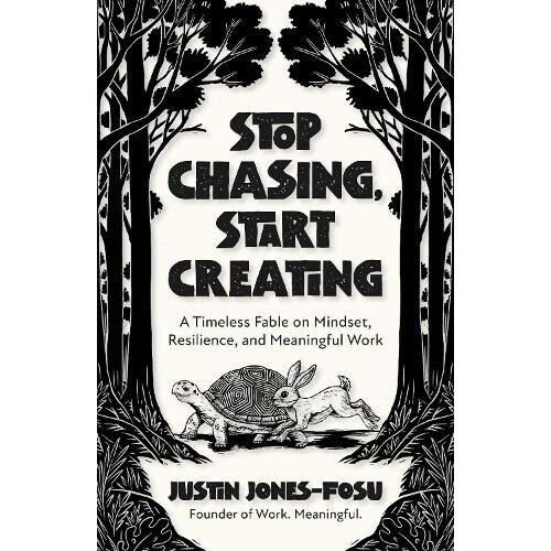 Stop Chasing Start Creating by Justin JonesFosu Paperback Book