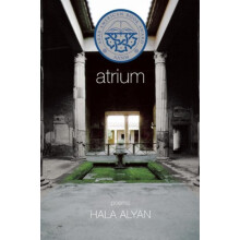 Atrium Poems by Hala Alyan Paperback Book
