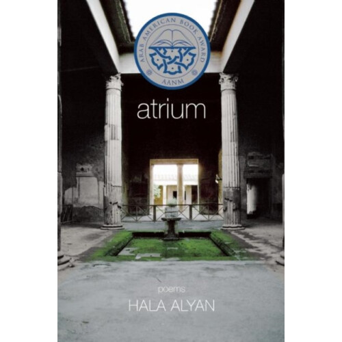 Atrium Poems by Hala Alyan Paperback Book