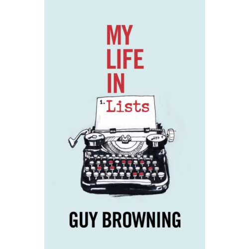 My Life in Lists by Guy Browning Hardcover Book