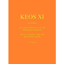 Keos XI Wall Paintings and Social Context The Northeast Bastion at Ayi