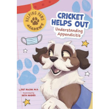 Cricket Helps Out Understanding Appendicitis by Pat McCaw Paperback Bo