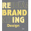Rebranding Design Hardcover Book 1