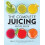 Complete Juicing Recipe Book by Stephanie Leach Paperback Book 1