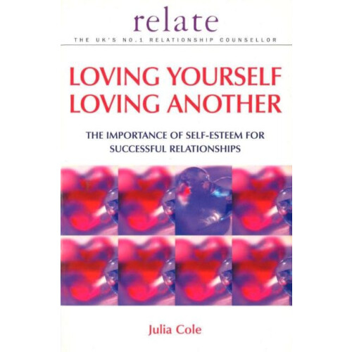 Loving Yourself Loving Another by Julia Cole Paperback Book