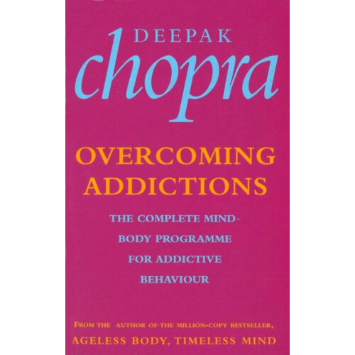 Overcoming Addictions by Dr Deepak Chopra Paperback Book