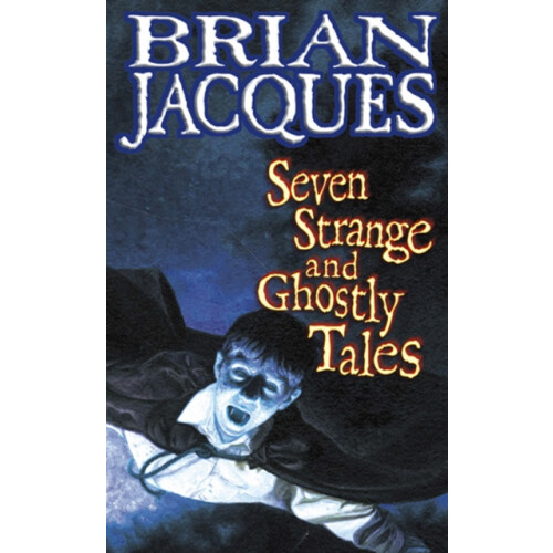 Seven Strange And Ghostly Tales by Brian Jacques Paperback Book