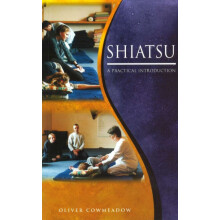 Shiatsu by Oliver Cowmeadow Paperback Book