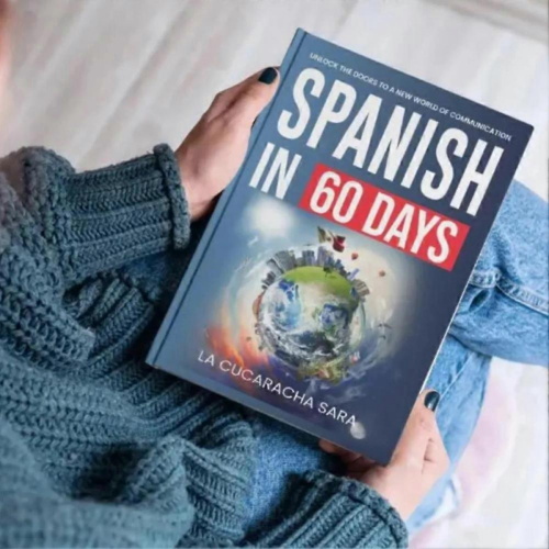 Spanish in 60 Days Language Learning Workbook - Learn Local Slang &amp; Conversation Starters with Practical Grammar Rules? 2