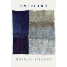 Overland by Natalie Eilbert Paperback Book