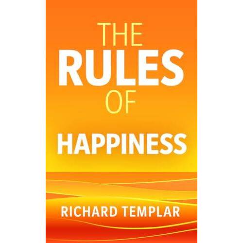 Rules of Happiness by Richard Templar Paperback Book