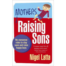 Mothers Raising Sons by Nigel Latta Paperback Book