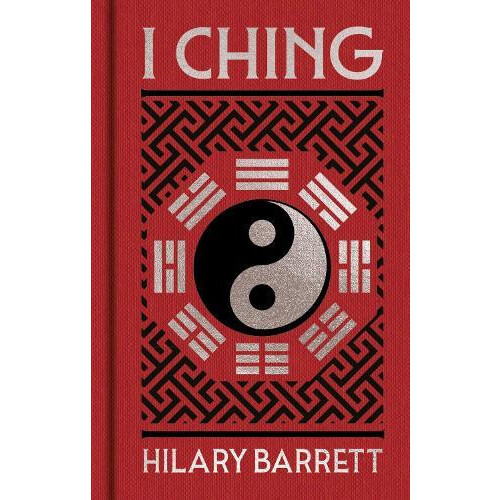 I Ching by Hilary Barrett Hardcover Book