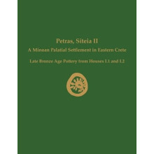 Petras Siteia II A Minoan Palatial Settlement in Eastern Crete Late Br