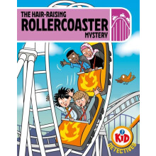 Kid Detectives The Hairraising Rollercoaster Mystery by Adam Bushnell