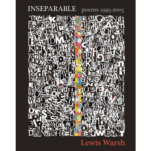 Inseparable Poems 19952005 by Lewis Warsh Paperback Book