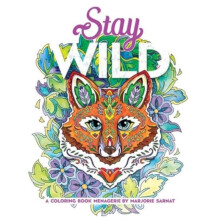 Stay Wild by Marjorie Sarnat Paperback Book
