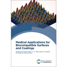 Medical Applications for Biocompatible Surfaces and Coatings Hardcover