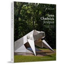 Lynn Chadwick Sculptor With a Complete Illustrated Catalogue 19472003