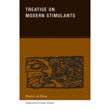 Treatise on Modern Stimulants by Honor de Balzac Paperback Book