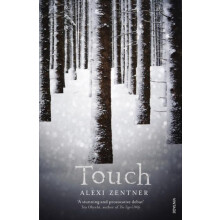 Touch by Alexi Zentner Paperback Book