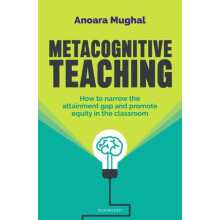 Metacognitive Teaching How to narrow the attainment gap and promote eq