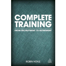 Complete Training From Recruitment to Retirement by Robin Hoyle Paperb