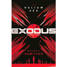 EXODUS The Helium Sea by Peter F. Hamilton Hardcover Book
