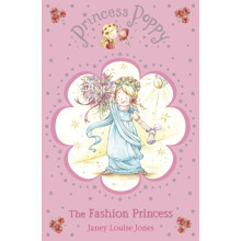 Princess Poppy The Fashion Princess by Janey Louise Jones Paperback Bo