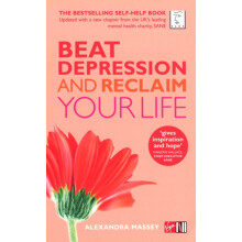 Beat Depression and Reclaim Your Life by Alexandra Massey Paperback Bo