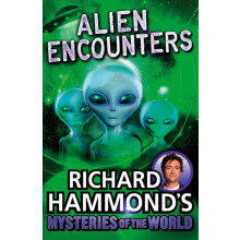 Richard Hammonds Mysteries of the World Alien Encounters by Richard Ha