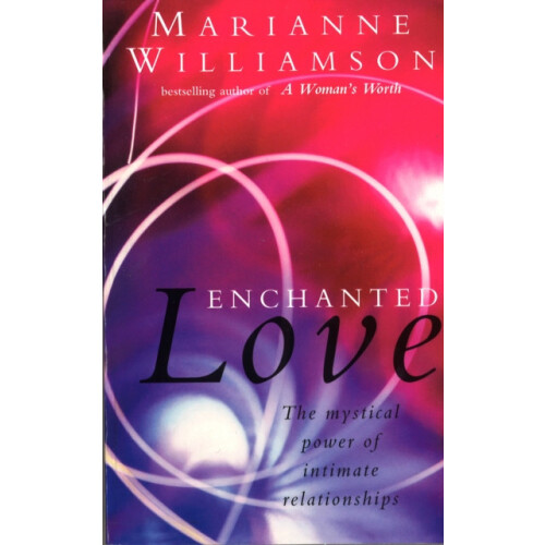 Enchanted Love by Marianne Williamson Paperback Book