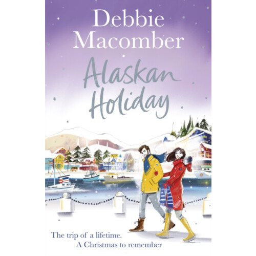 Alaskan Holiday by Debbie Macomber Paperback Book