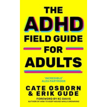 ADHD Field Guide for Adults by Cate Osborn Paperback Book