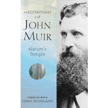 Meditations of John Muir Natures Temple by Chris Highland Paperback Bo