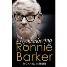 Remembering Ronnie Barker by Richard Webber Paperback Book