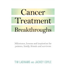 Cancer Treatment Breakthroughs by Jackey Coyle Paperback Book