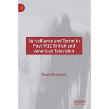 Surveillance and Terror in Post911 British and American Television by