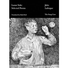 Lunar Solo Selected Poems by Jules Laforgue Paperback Book