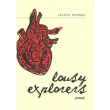 Lousy Explorers by Laisha Rosnau Paperback Book