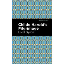 Childe Harolds Pilgrimage by George Gordon Byron Hardcover Book