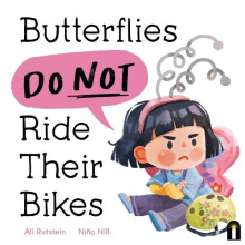 Butterflies Do Not Ride Their Bikes by Ali Rutstein Hardcover Book