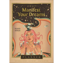 2027 Manifest Your Dreams Planner Calendar by Alexis Rakun Other Book