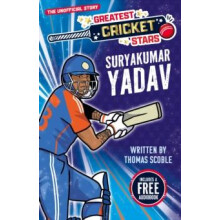 Greatest Cricket Stars Suryakumar Yadav by Thomas Scoble Paperback Boo