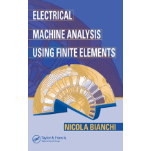 Electrical Machine Analysis Using Finite Elements by Nicola Bianchi Ha