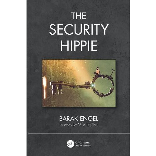 The Security Hippie by Barak Engel Hardcover Book