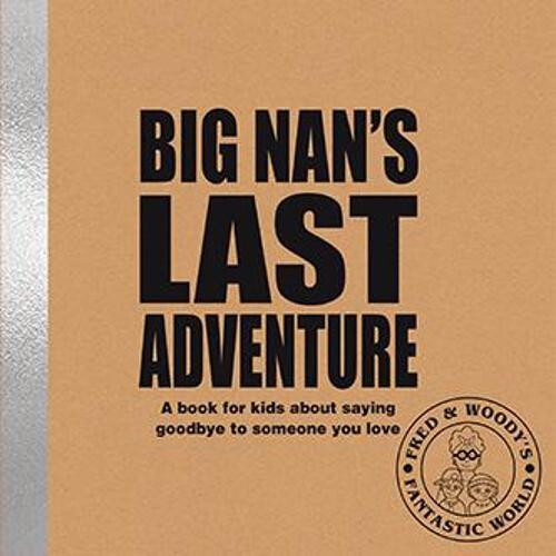 Big Nans Last Adventure by Alex Waldron Paperback Book