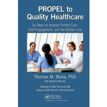 PROPEL to Quality Healthcare Six Steps to Improve Patient Care Staff E