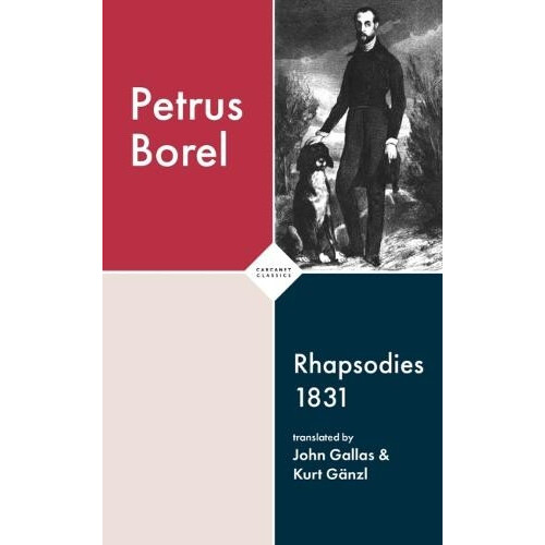 Rhapsodies 1831 by Petrus Borel Paperback Book